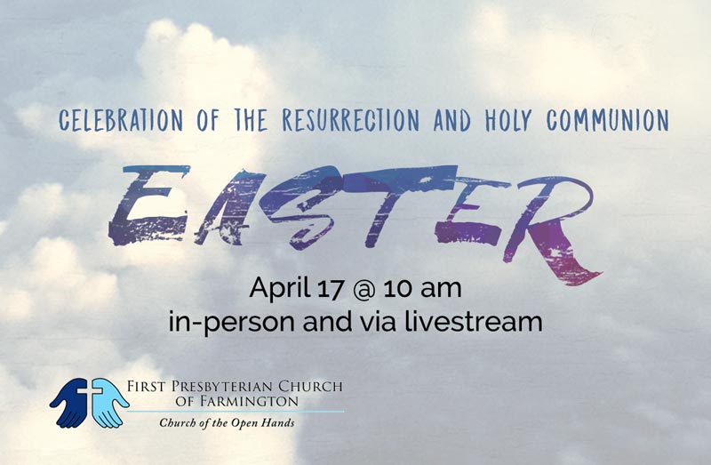 Easter Services at First Presbyterian Church of Farmington