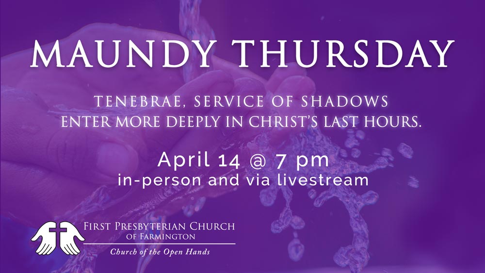 Maundy THursday Service at First Presbyterian Church