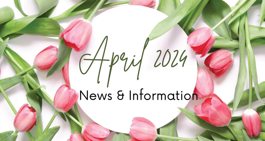 April 2024 News and Information (FYI)