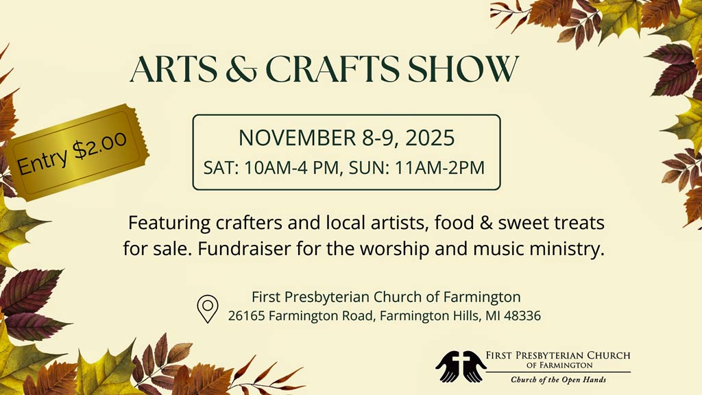 Arts and Craft show graphic with fall leaves and the dates NOvember 8-9 and 26165 Farmington Road, Farmington MI