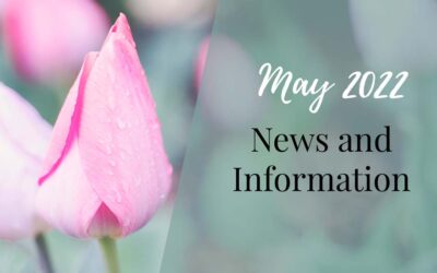 May 2022 News and Information